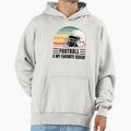 Football Lovers Funny Gift Hoodie - Fun Novelty Design Unisex - T-Shirt, Sweatshirt, Hoodie