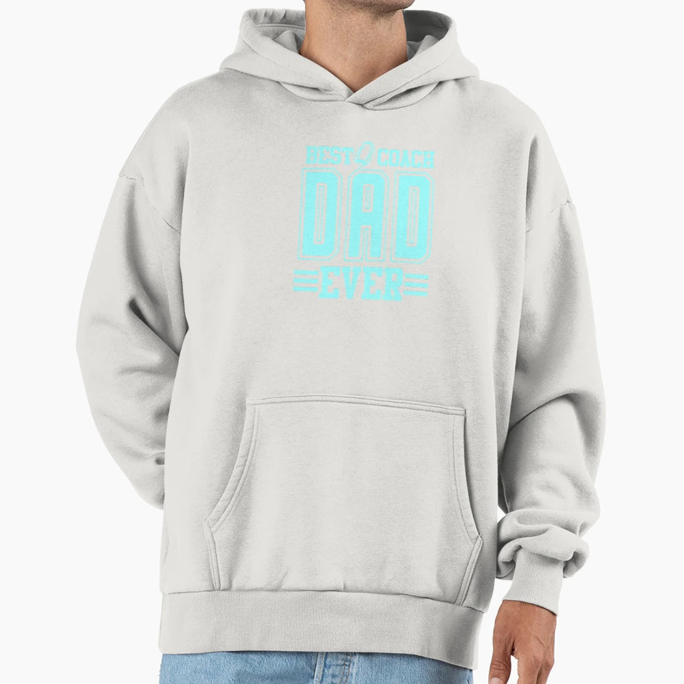 Best Coach Dad Ever Combi Hoodie - Graphic Print for Adults - T-Shirt, Sweatshirt, Hoodie