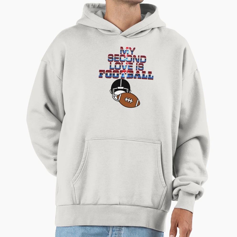 My Second Love Is Football Hoodie - Graphic Print Men Women - T-Shirt, Sweatshirt, Hoodie