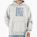 Best Bro Ever Family Gift Brother Hoodie - Unique Graphic Unisex - T-Shirt, Sweatshirt, Hoodie