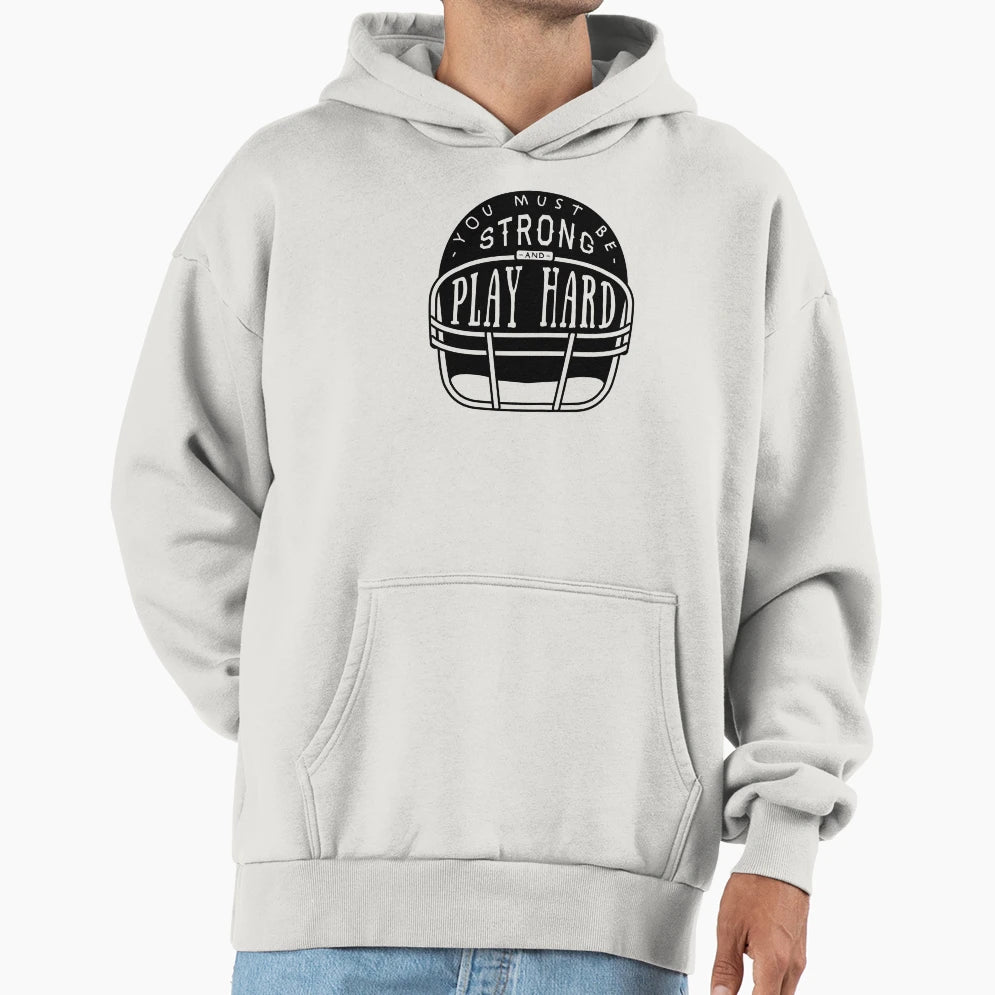 Rugby Strong Play Hard Hoodie - Casual Everyday Wear for Adults - T-Shirt, Sweatshirt, Hoodie