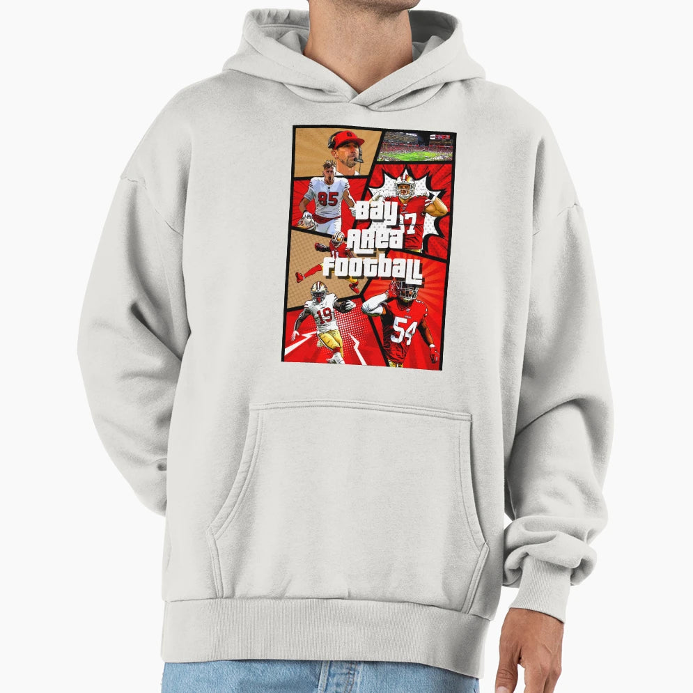 Bay Area Football Hoodie - Streetwear Style Men Women - T-Shirt, Sweatshirt, Hoodie