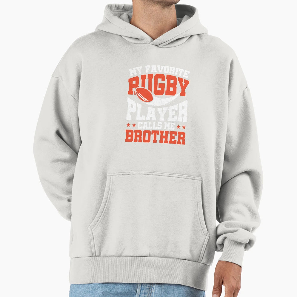 My Favorite Rugby Player Calls Me Hoodie - Casual Everyday Wear Unisex - T-Shirt, Sweatshirt, Hoodie