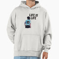 Life Is Life Hoodie - Novelty Apparel for Adults - T-Shirt, Sweatshirt, Hoodie