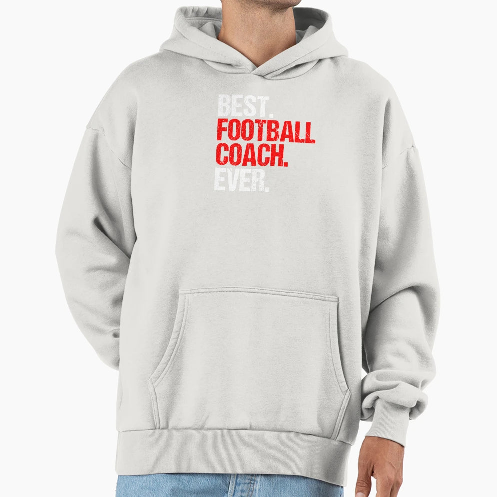 Best Football Coach Ball Sports Hoodie - Casual Everyday Wear for Adults - T-Shirt, Sweatshirt, Hoodie
