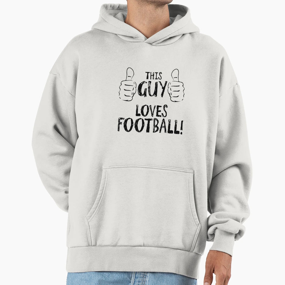 This Guy Loves Football Hoodie - Custom Art Print Unisex - T-Shirt, Sweatshirt, Hoodie