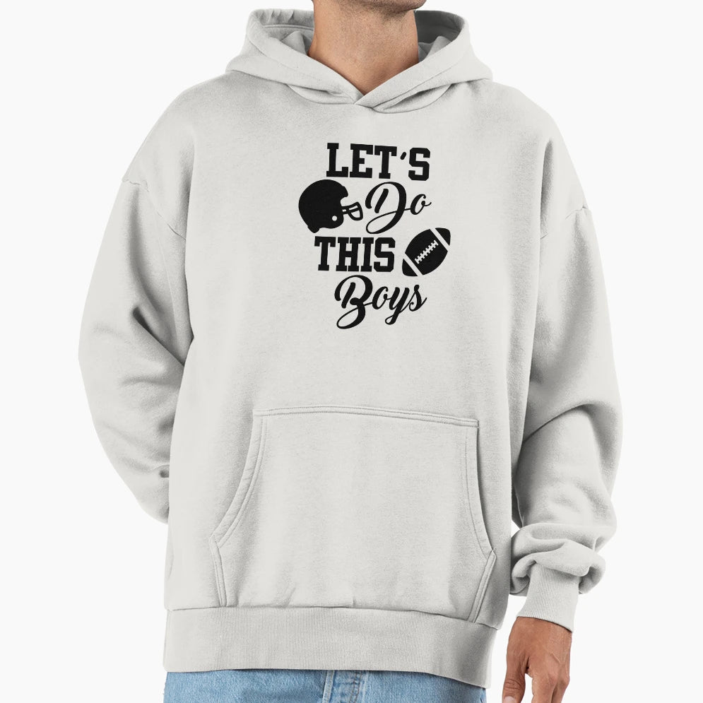 Lets Do This Hoodie - Unique Graphic Men Women - T-Shirt, Sweatshirt, Hoodie