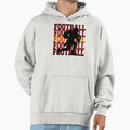Its Football Season Hoodie - Novelty Apparel Unisex - T-Shirt, Sweatshirt, Hoodie