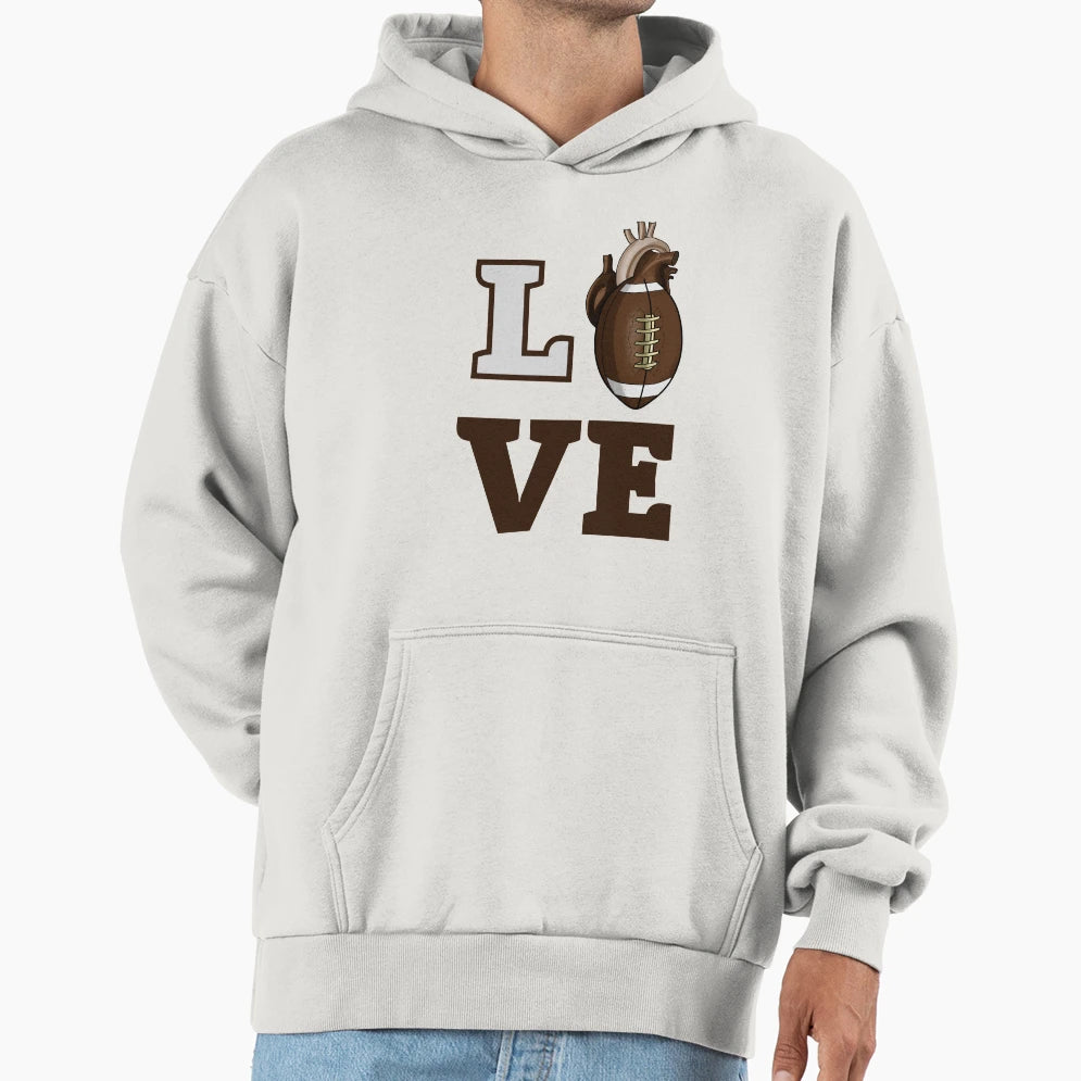 Love Football Hoodie - Streetwear Style for Adults - T-Shirt, Sweatshirt, Hoodie