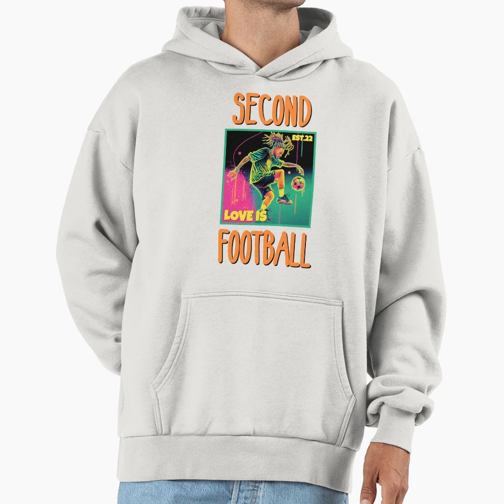 Second Love Is Footbal Hoodie - Streetwear Style for Adults - T-Shirt, Sweatshirt, Hoodie