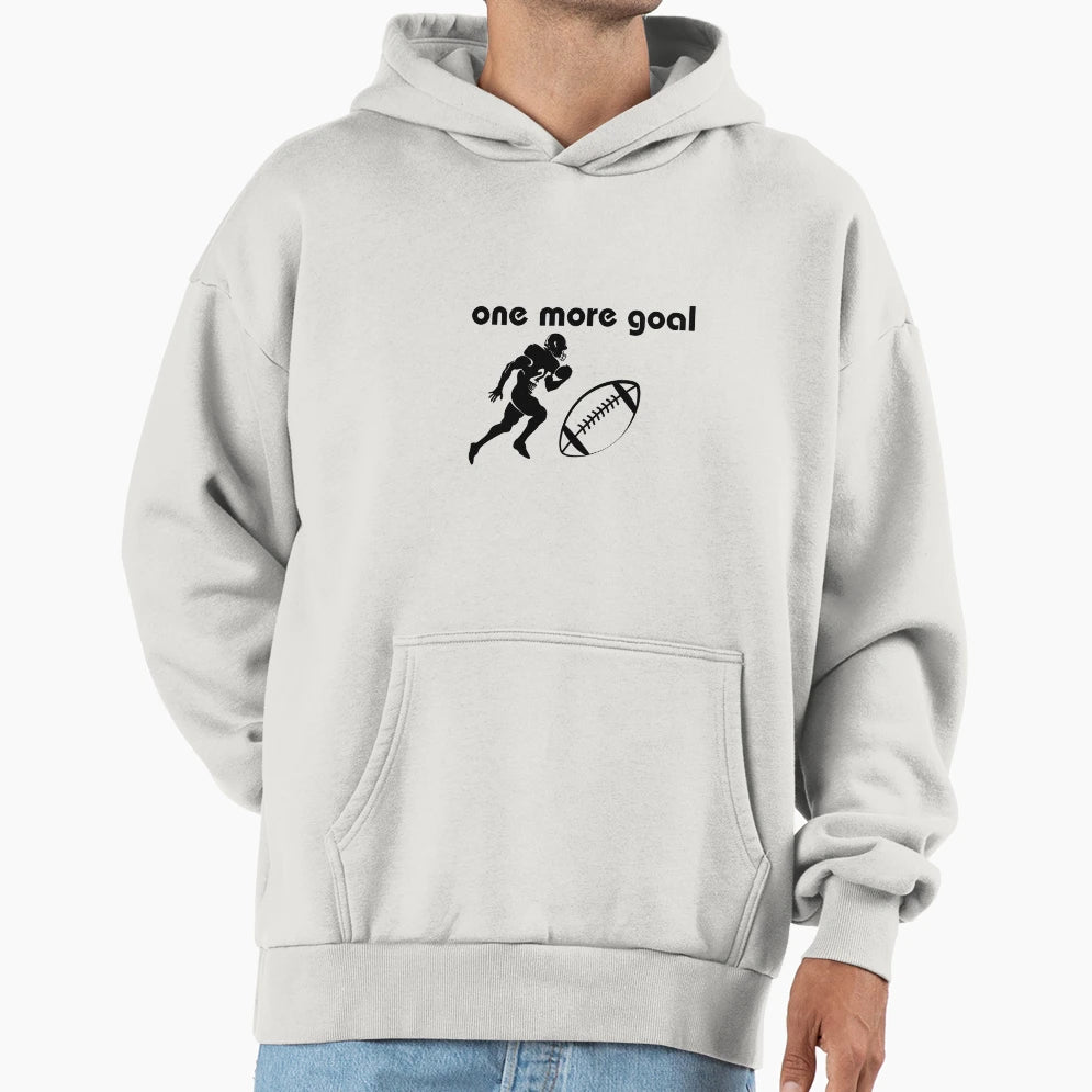 One More Goal Hoodie - Graphic Print for Adults - T-Shirt, Sweatshirt, Hoodie