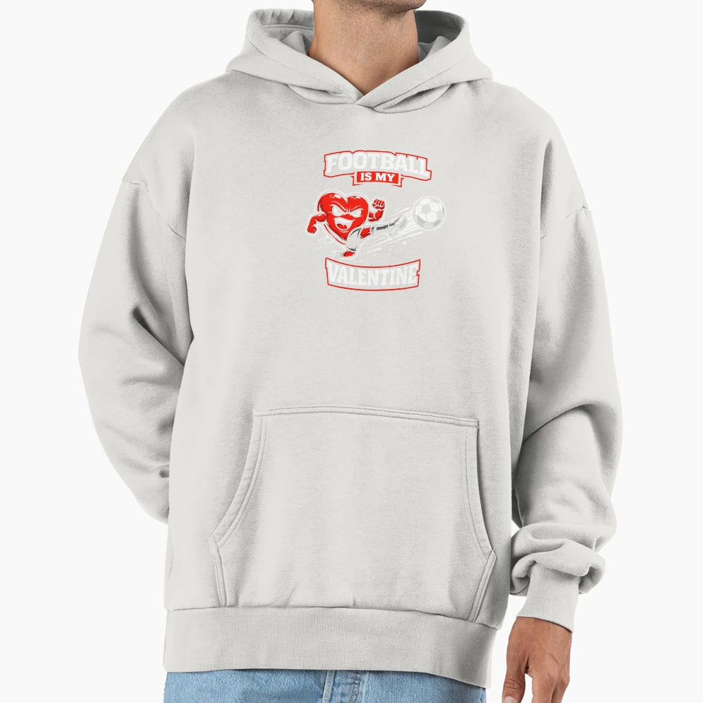 Football Is My Valentine Hoodie - Trendy Graphic for Adults - T-Shirt, Sweatshirt, Hoodie