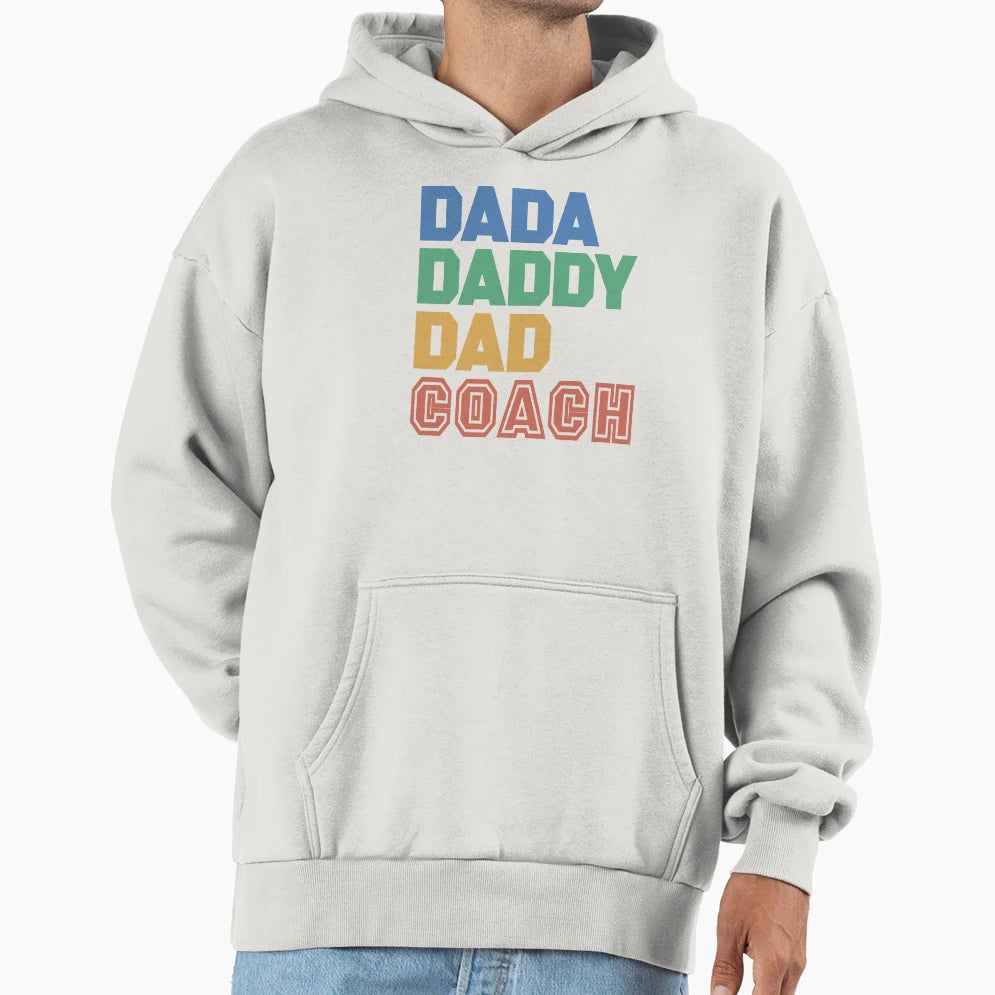 Funny Dada Daddy Dad Coach Hoodie - Graphic Print Men Women - T-Shirt, Sweatshirt, Hoodie