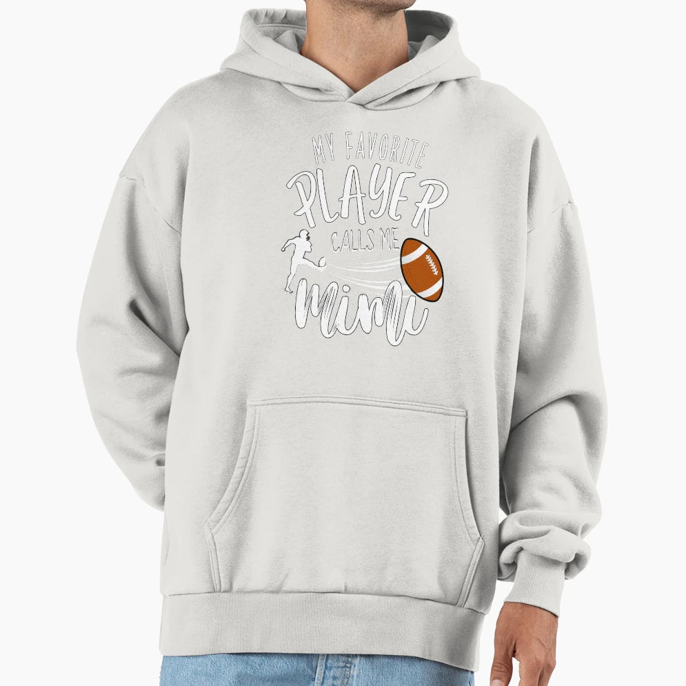 My Favorite Player Calls Me Mimi Hoodie - Aesthetic Graphic Unisex - T-Shirt, Sweatshirt, Hoodie