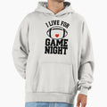 I Live Game Night Funny Football T-Shirt - Streetwear Style Men Women - T-Shirt, Sweatshirt, Hoodie
