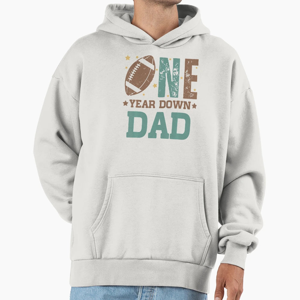 Dad 1 Year Old Football 1St Year Down Hoodie - Minimalist Print Men Women - T-Shirt, Sweatshirt, Hoodie