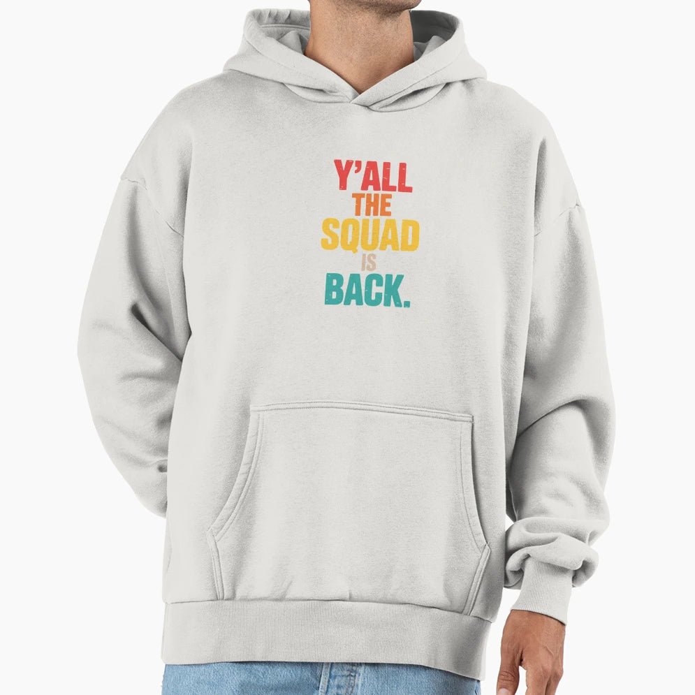Yall Squad Is Back Gen Z Alpha Back Hoodie - Aesthetic Graphic for Adults - T-Shirt, Sweatshirt, Hoodie