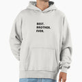 Best Brother Ever Gift Brother Hoodie - Minimalist Print for Adults - T-Shirt, Sweatshirt, Hoodie