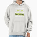 Obsessive Love Table Football Soccer Hoodie - Custom Art Print for Adults - T-Shirt, Sweatshirt, Hoodie