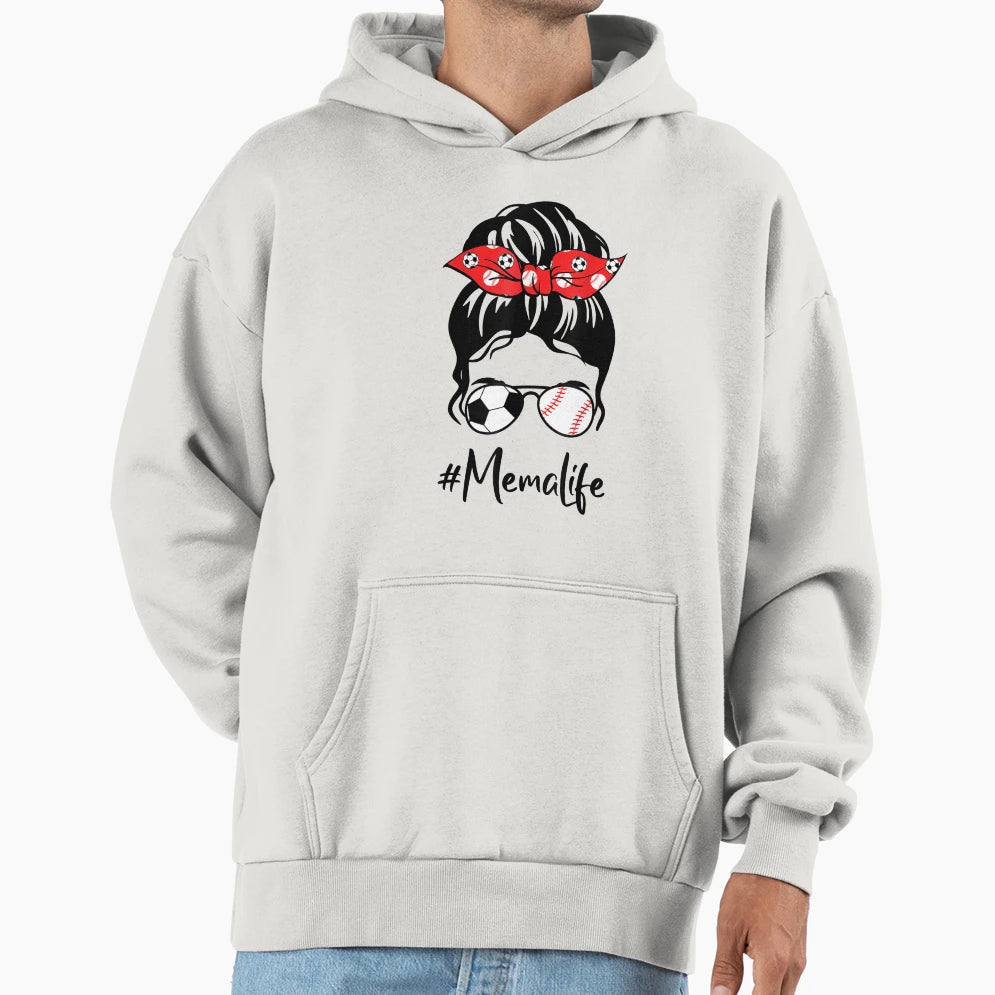 Classy Mema Life Soccer Messy Bun Hoodie - Custom Art Print Men Women - T-Shirt, Sweatshirt, Hoodie