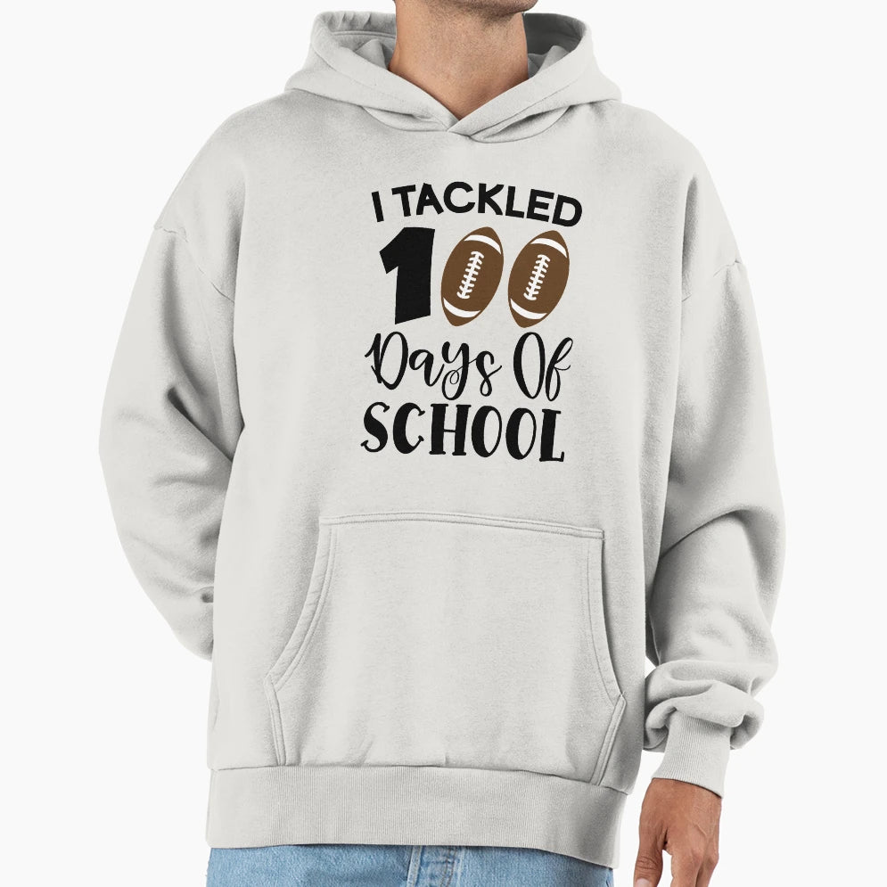 I Tackled 100 Days School Football Hoodie - Custom Art Print Men Women - T-Shirt, Sweatshirt, Hoodie