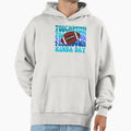 Football Touchdown Kinda Day Hoodie - Fun Novelty Design Men Women - T-Shirt, Sweatshirt, Hoodie