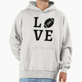 Love Football Hoodie - Novelty Apparel for Adults - T-Shirt, Sweatshirt, Hoodie