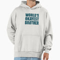 Worlds Okayest Brother Hoodie - Fun Novelty Design Men Women - T-Shirt, Sweatshirt, Hoodie
