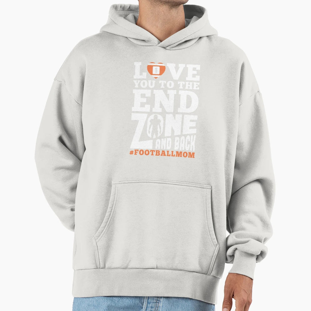 Love You To End Zone And Back 2 Hoodie - Trendy Graphic for Adults - T-Shirt, Sweatshirt, Hoodie