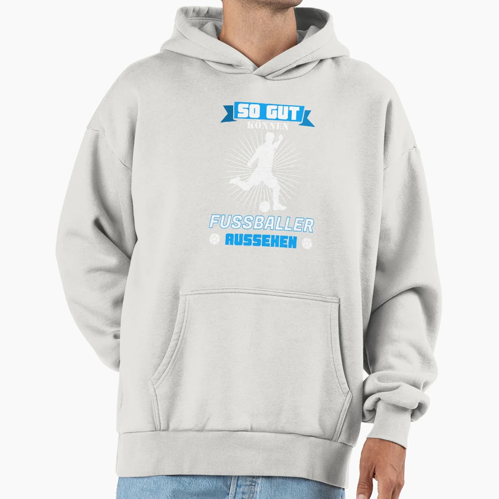 Soccer Player Provocation Hoodie - Novelty Apparel Unisex - T-Shirt, Sweatshirt, Hoodie