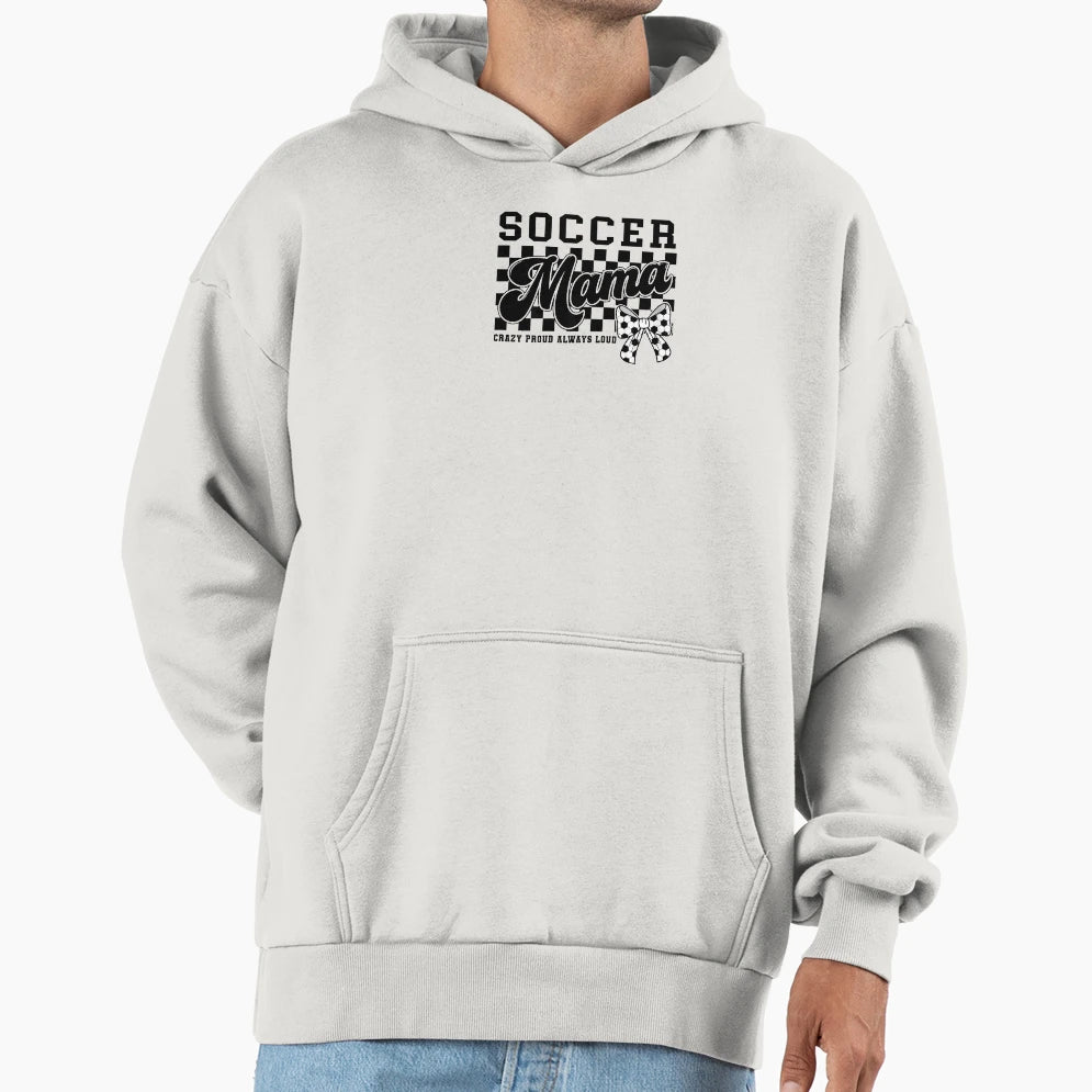 Soccer Mama Crazy Proud Always Loud Bow Hoodie - Unique Graphic Unisex - T-Shirt, Sweatshirt, Hoodie