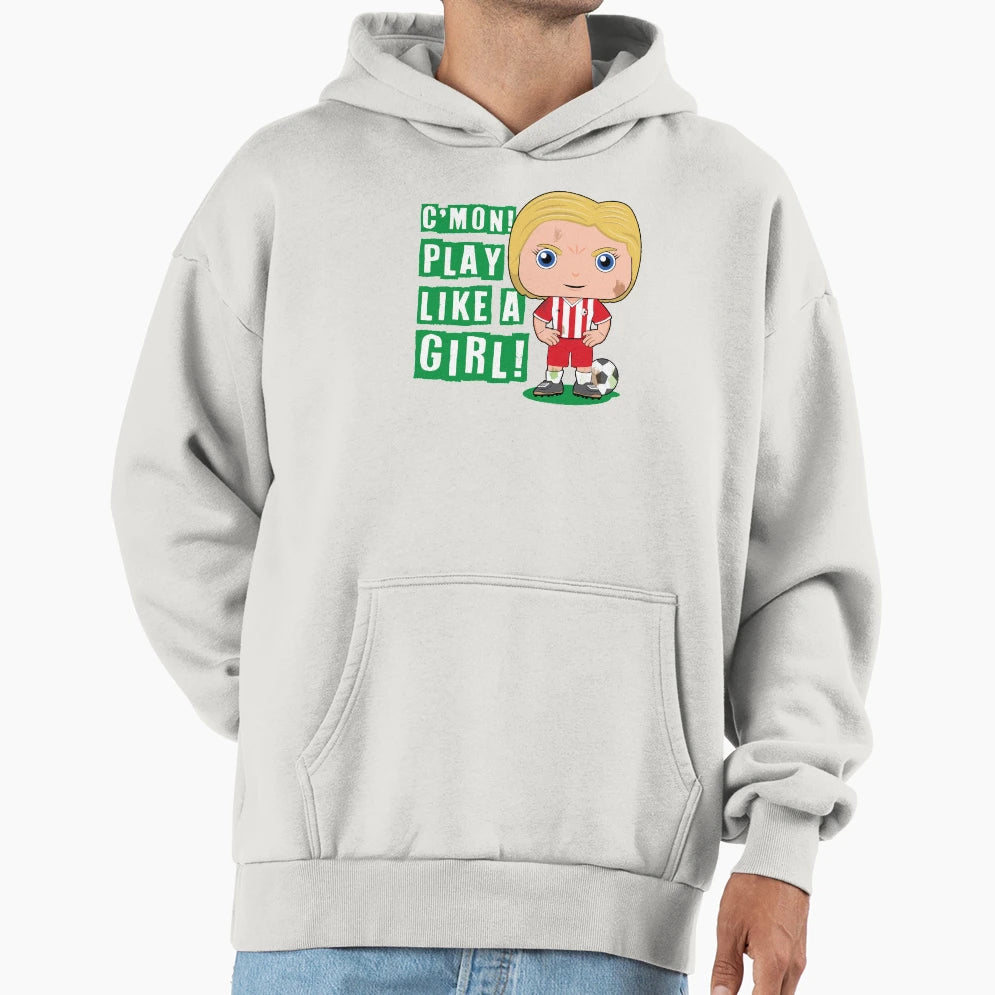 Cmon Play Like Soccer Hoodie - Streetwear Style for Adults - T-Shirt, Sweatshirt, Hoodie