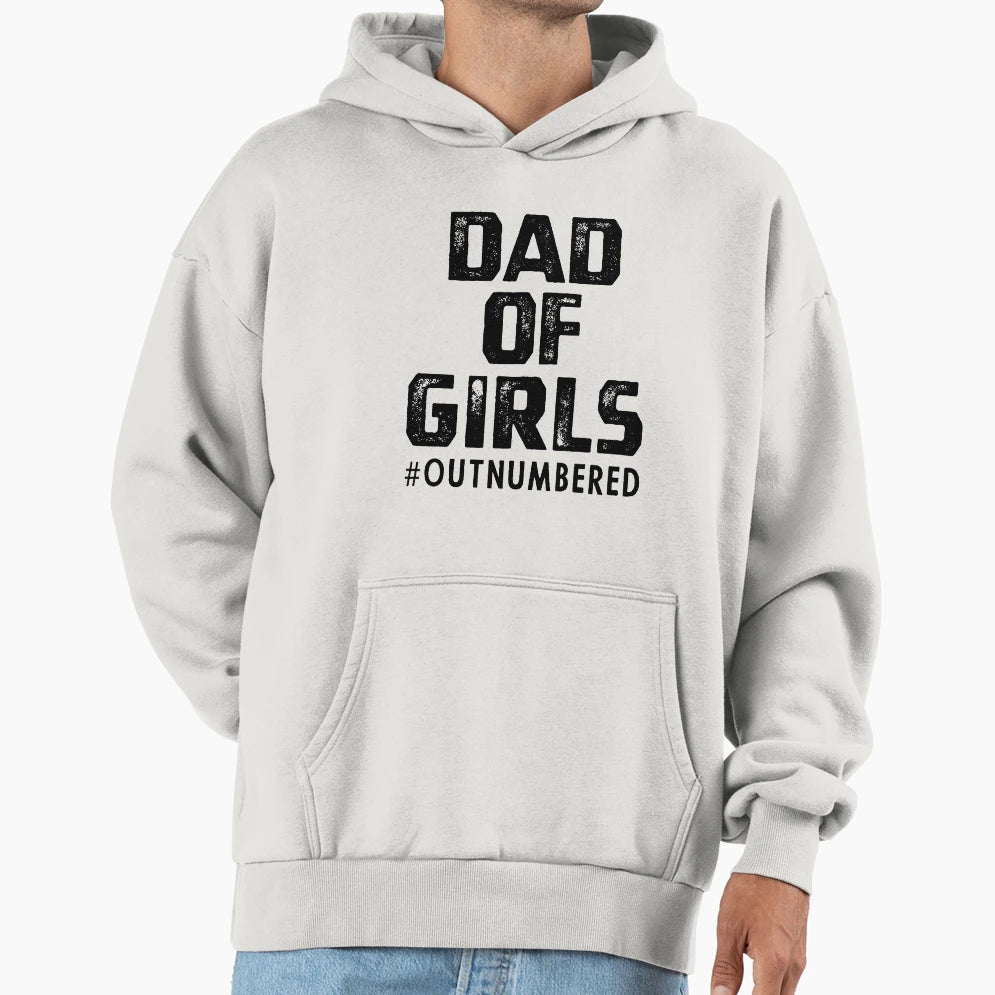 Dad Outnumbered Fathers Day Gift Hoodie - Aesthetic Graphic for Adults - T-Shirt, Sweatshirt, Hoodie