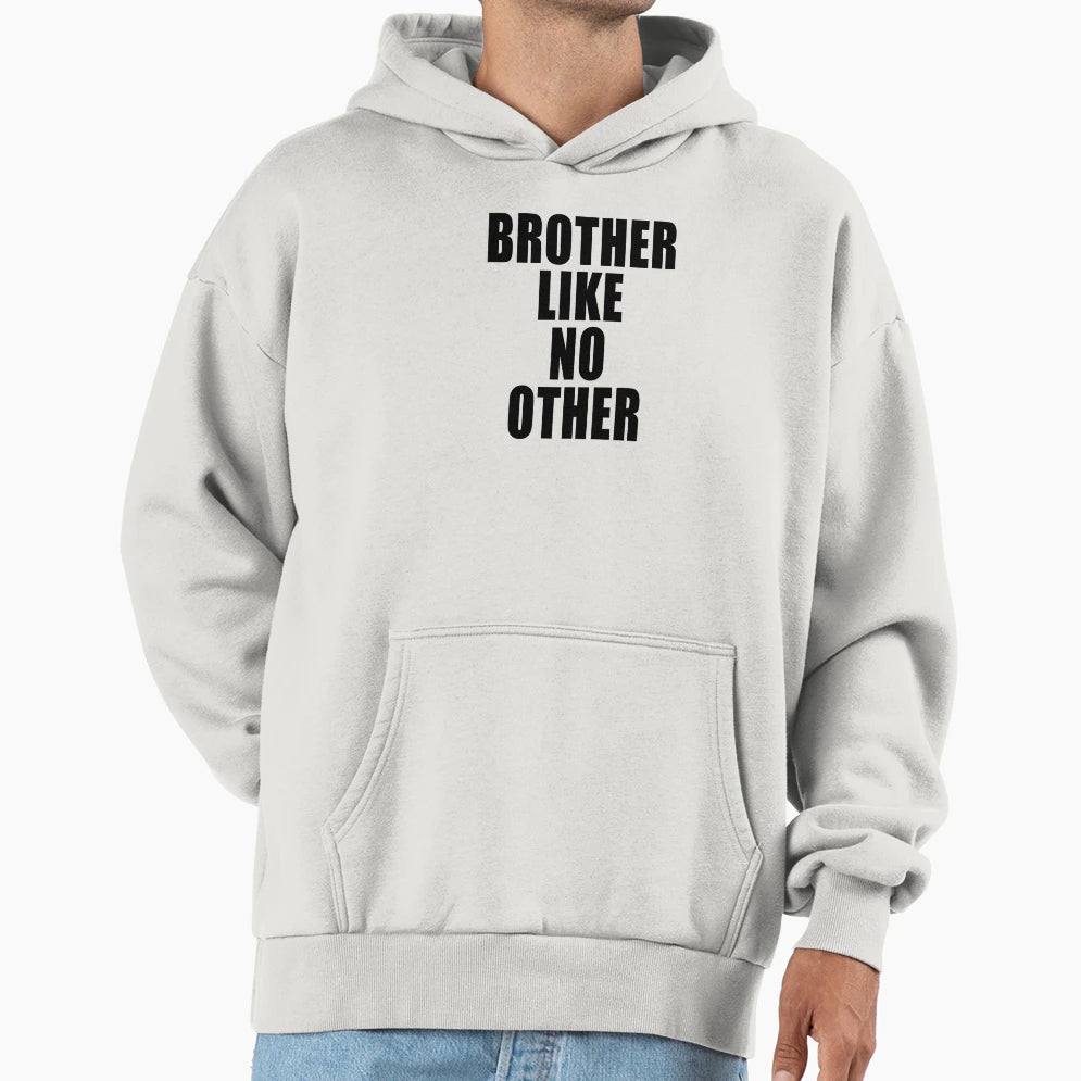 Copy Brother Like No Other Hoodie - Trendy Graphic for Adults - T-Shirt, Sweatshirt, Hoodie