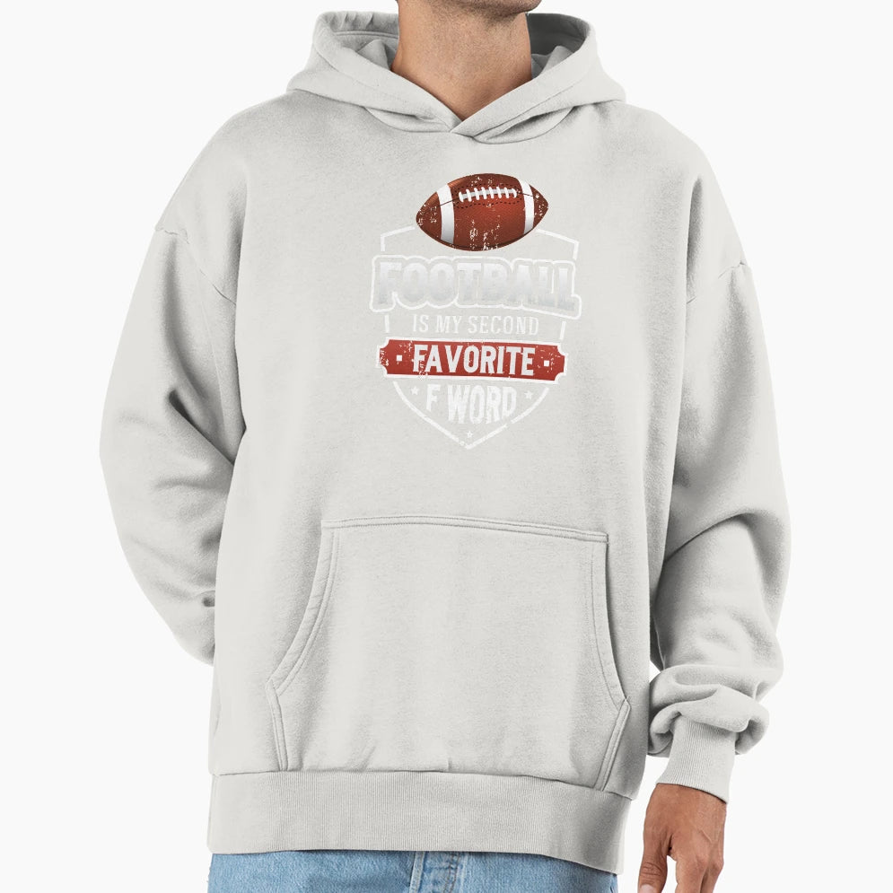 Football Is My Second Favorite F Word T-Shirt - Graphic Print Men Women - T-Shirt, Sweatshirt, Hoodie