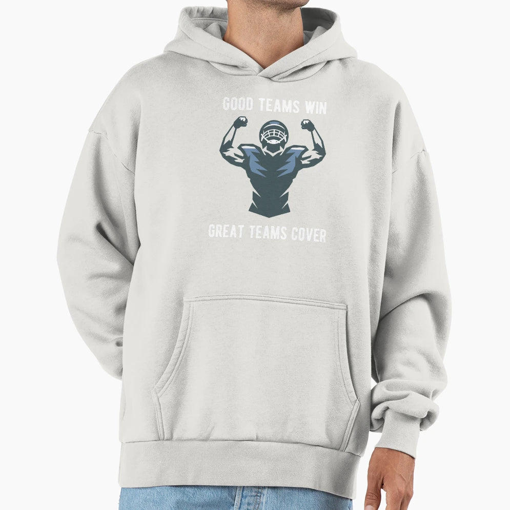 Good Teams Win Great Teams Cover Player Hoodie - Unique Graphic for Adults - T-Shirt, Sweatshirt, Hoodie