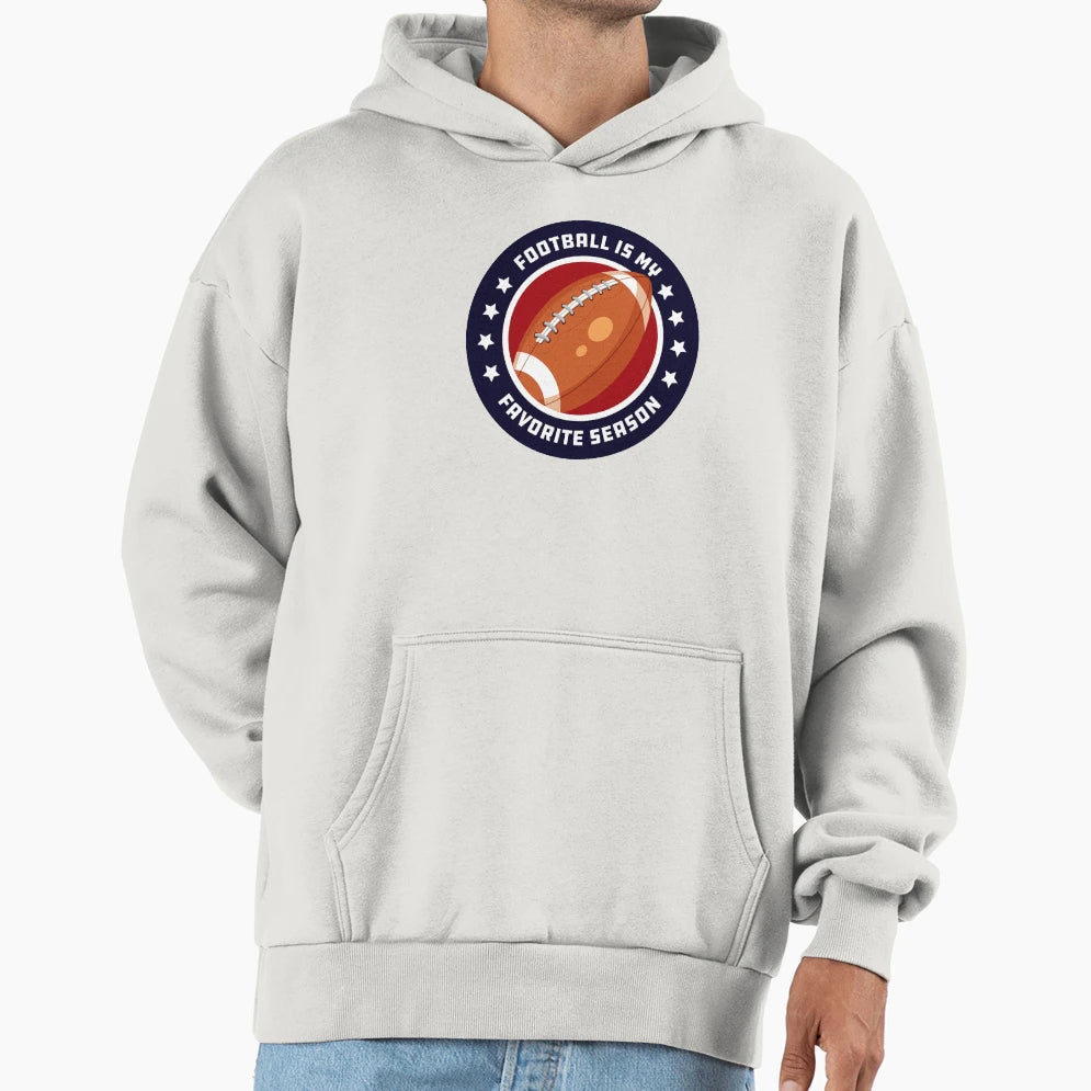 Football Is My Favorite Season Hoodie - Unique Graphic Unisex - T-Shirt, Sweatshirt, Hoodie