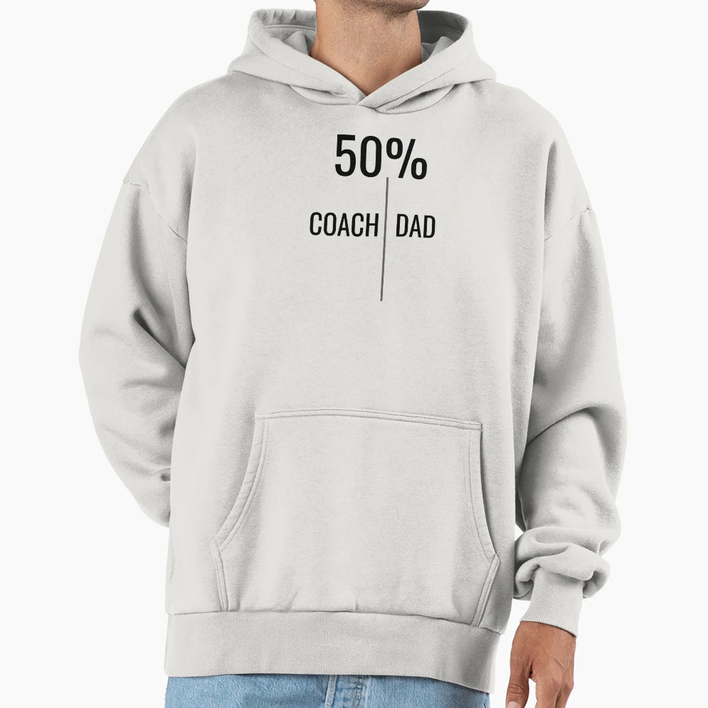 Half Coach Half Dad Funny Dad Coach Hoodie - Custom Art Print Unisex - T-Shirt, Sweatshirt, Hoodie