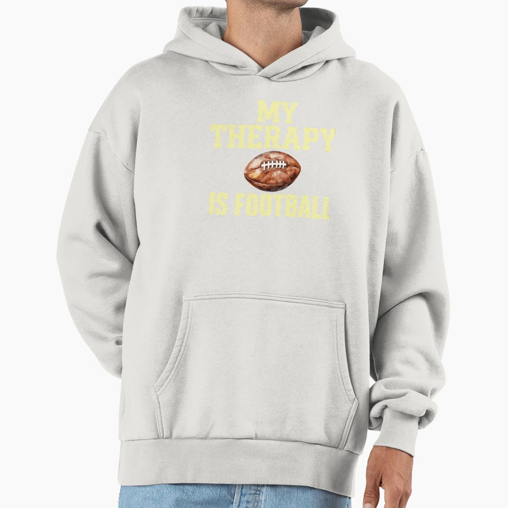 My Therapy Is Football Hoodie - Novelty Apparel Unisex - T-Shirt, Sweatshirt, Hoodie