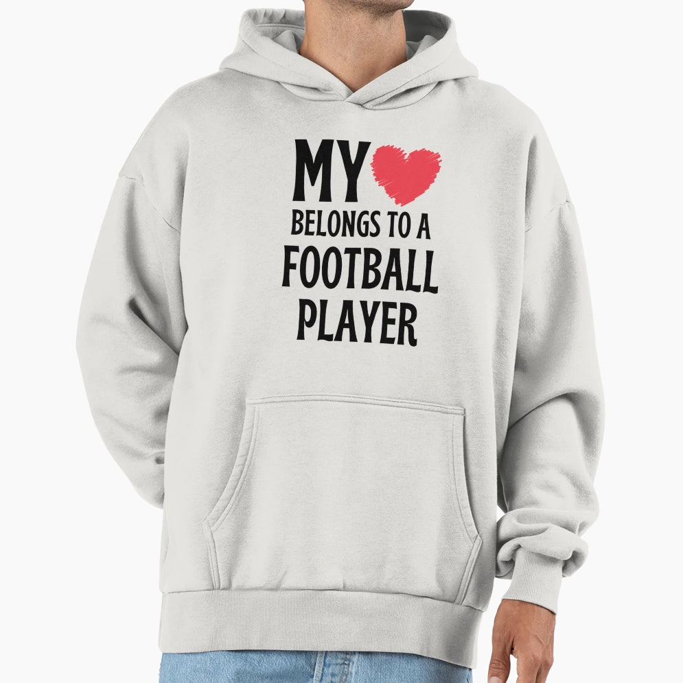My Belongs To Football Player T-Shirt - Novelty Apparel for Adults - T-Shirt, Sweatshirt, Hoodie
