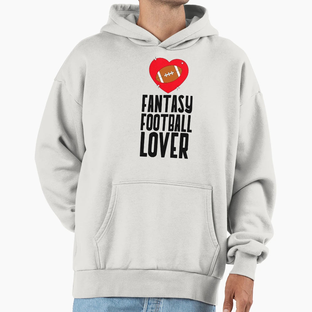 Fantasy Football Lover Hoodie - Custom Art Print Men Women - T-Shirt, Sweatshirt, Hoodie