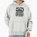 Im Proud Dad Freaking Awesome Referee T-Shirt - Novelty Apparel Men Women - T-Shirt, Sweatshirt, Hoodie