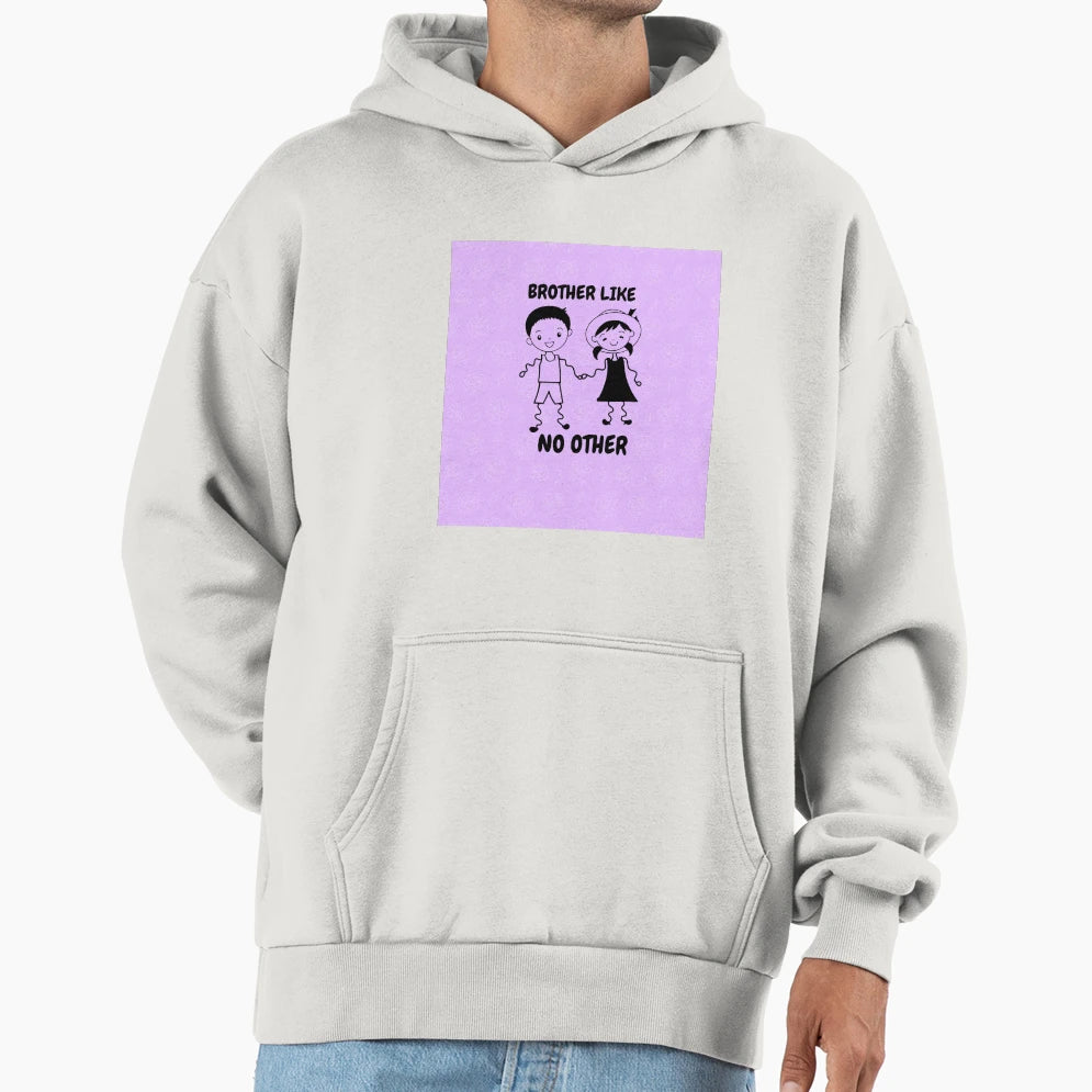 Brother Like No Other Hoodie - Novelty Apparel Men Women - T-Shirt, Sweatshirt, Hoodie