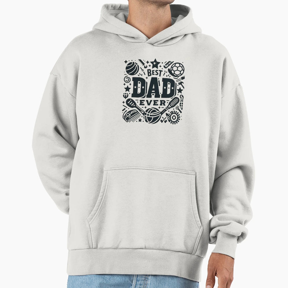 Best Dad Ever Hoodie - Trendy Graphic for Adults - T-Shirt, Sweatshirt, Hoodie