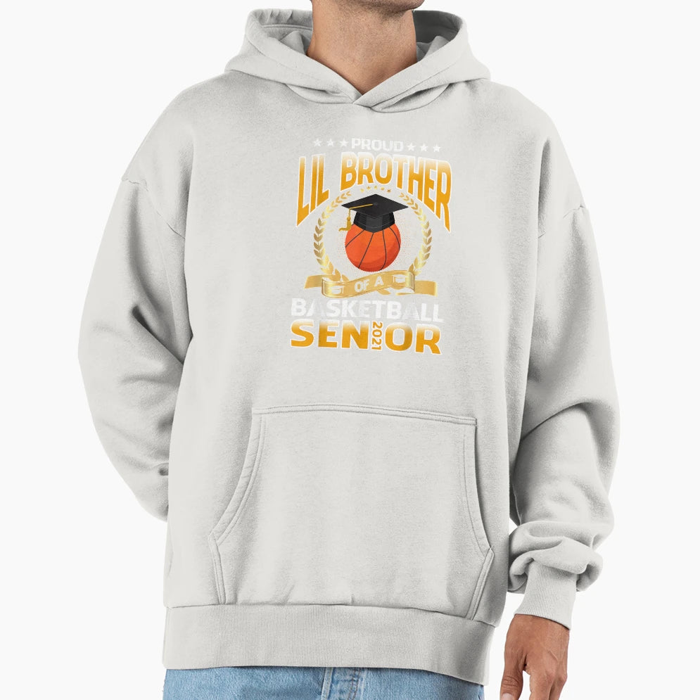 Proud Brother Basketball Senior Hoodie - Unique Graphic Unisex - T-Shirt, Sweatshirt, Hoodie