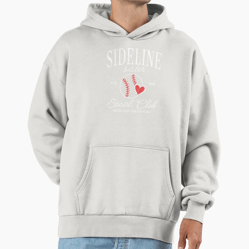 Sideline Sister Social Club Here Snack Hoodie - Fun Novelty Design Unisex - T-Shirt, Sweatshirt, Hoodie