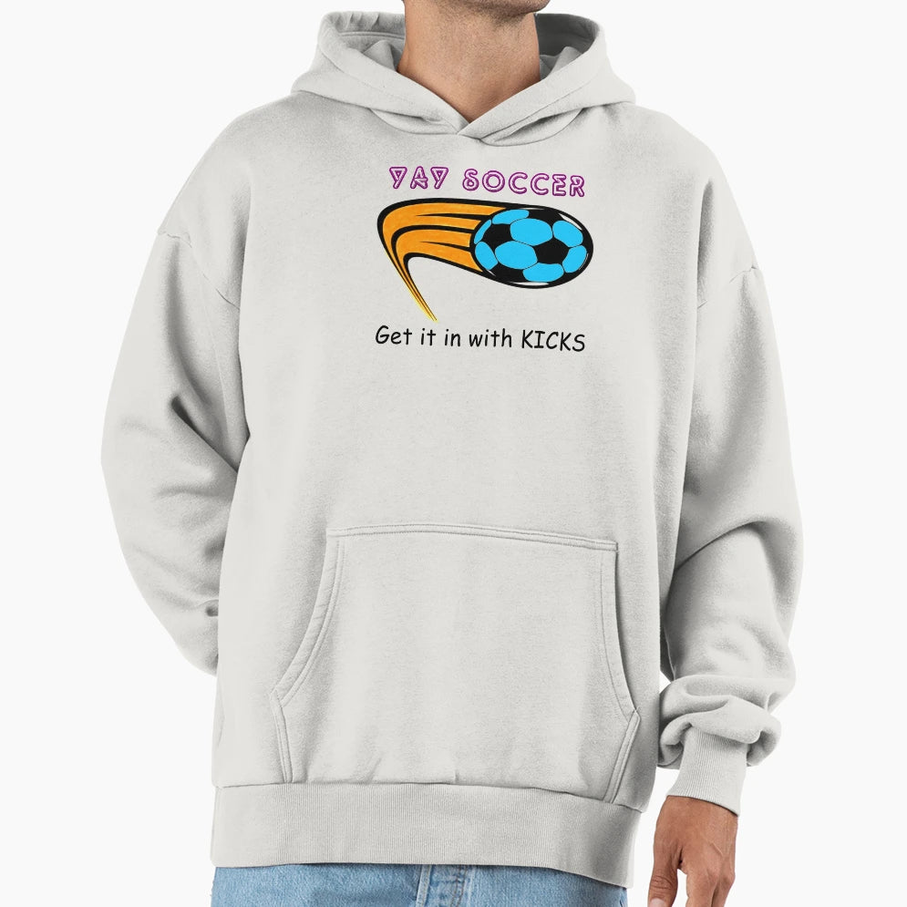 Yay Soccer Hoodie - Fun Novelty Design Unisex - T-Shirt, Sweatshirt, Hoodie