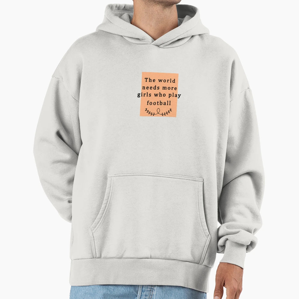 World Needs More Who Football Hoodie - Trendy Graphic Unisex - T-Shirt, Sweatshirt, Hoodie