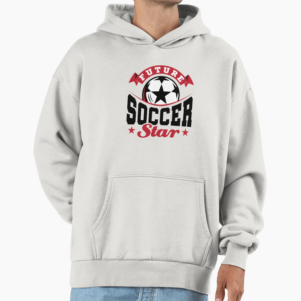 Future Soccer Star Player Hoodie - Novelty Apparel Unisex - T-Shirt, Sweatshirt, Hoodie