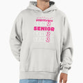 Senior Right Now All I Want To Do Hoodie - Casual Everyday Wear for Adults - T-Shirt, Sweatshirt, Hoodie